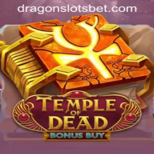 Unveiling TempleofDeadBonusBuy: The Thrilling Adventure at DRAGONSLOTS BET