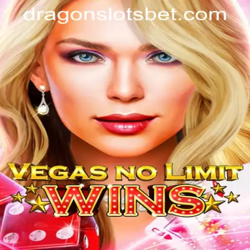 Exploring VegasNoLimitWins: A High-Stakes Adventure with DRAGONSLOTS BET
